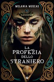 Copertina di La profezia dello straniero di Melania Muscas